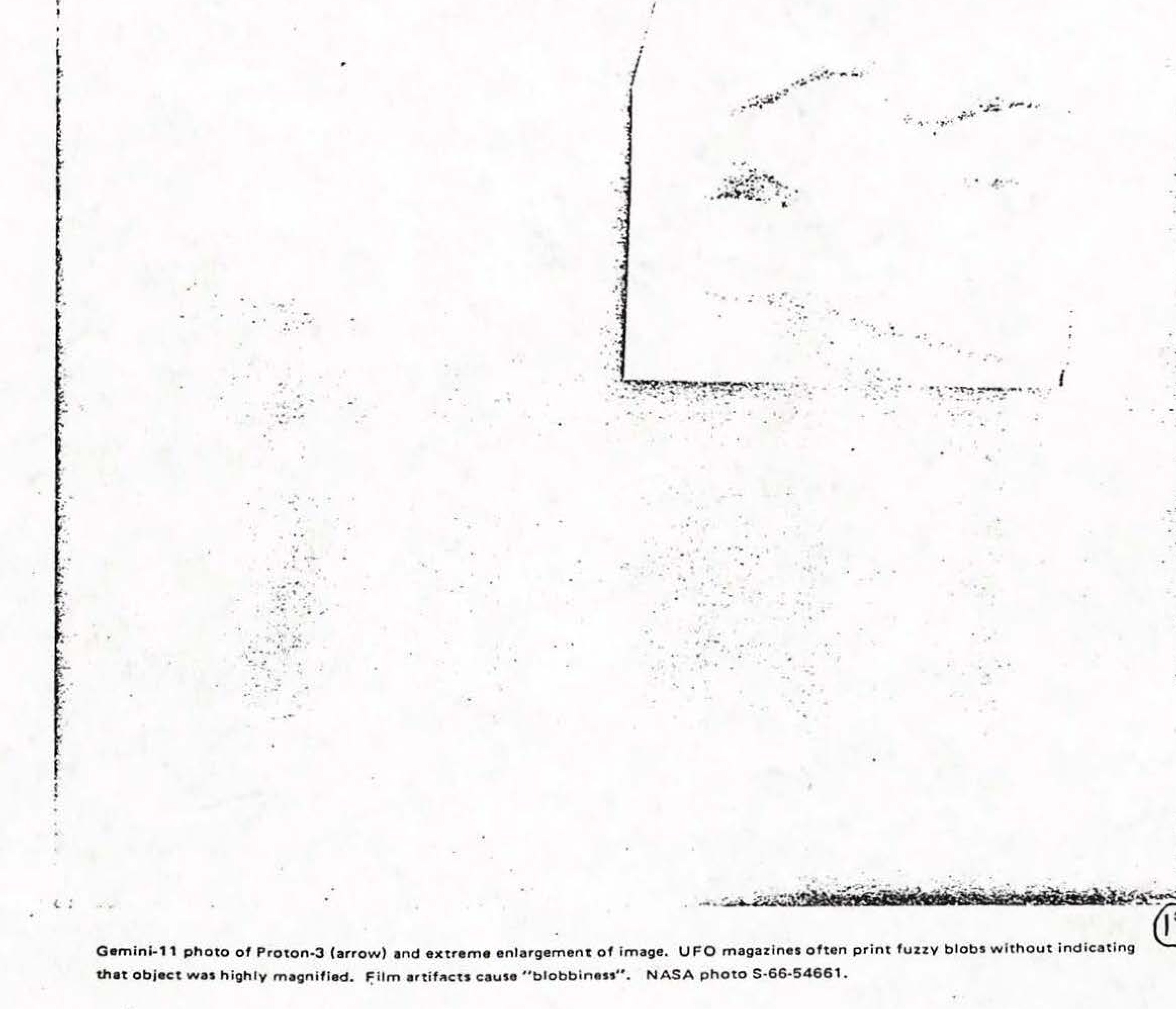 Gemini-11 photo of Proton-3 (arrow) and extreme enlargement of image. UFO magazines often print fuzzy blobs without indicating that object was highly magnified. Film artifacts cause "blobbiness". NASA photo S-66-54661.
