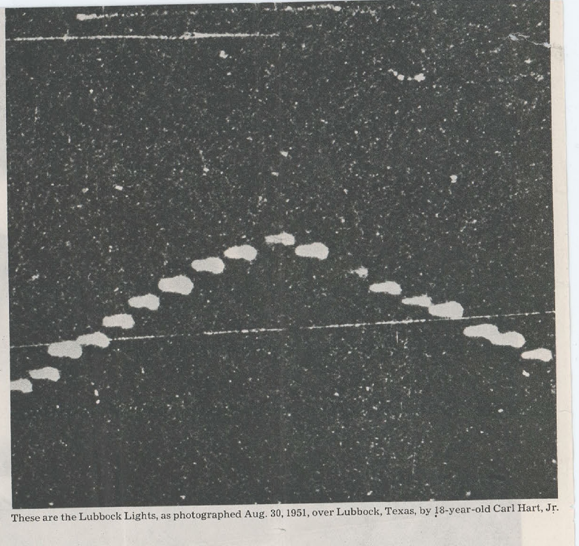 These are the Lubbock Lights, as photographed Aug. 30, 1951, over Lubbock, Texas, by 18-year-old Carl Hart, Jr.