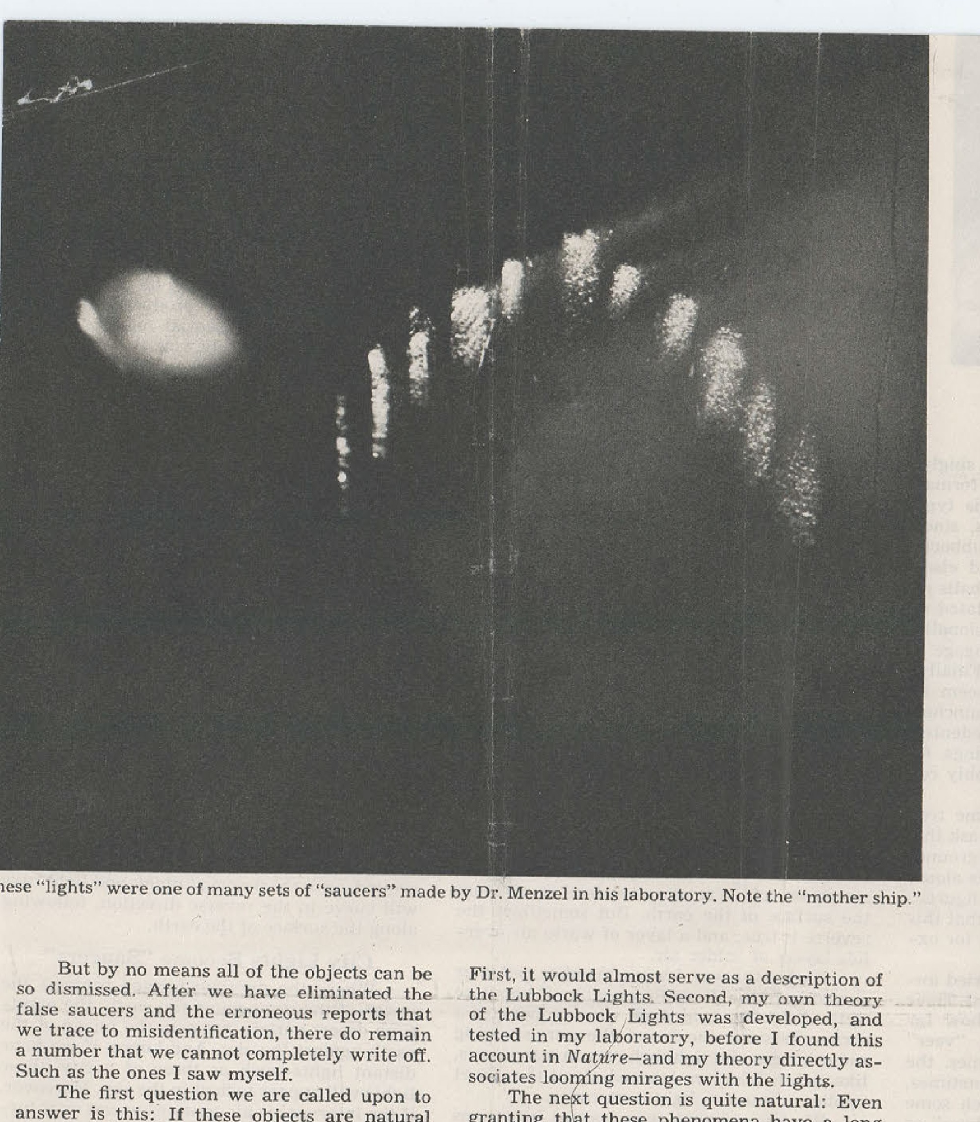 These "lights" were one of many sets of "saucers" made by Dr. Menzel in his laboratory. Note the "mother ship."